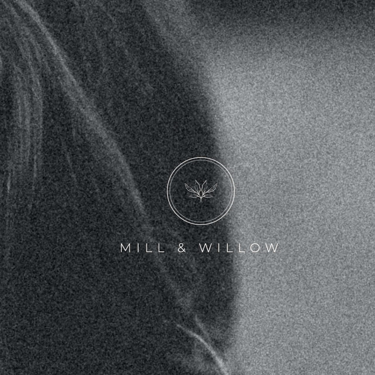 Mill & Willow